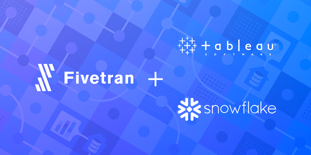 Instant Data Stack: Fivetran, Snowflake and Tableau