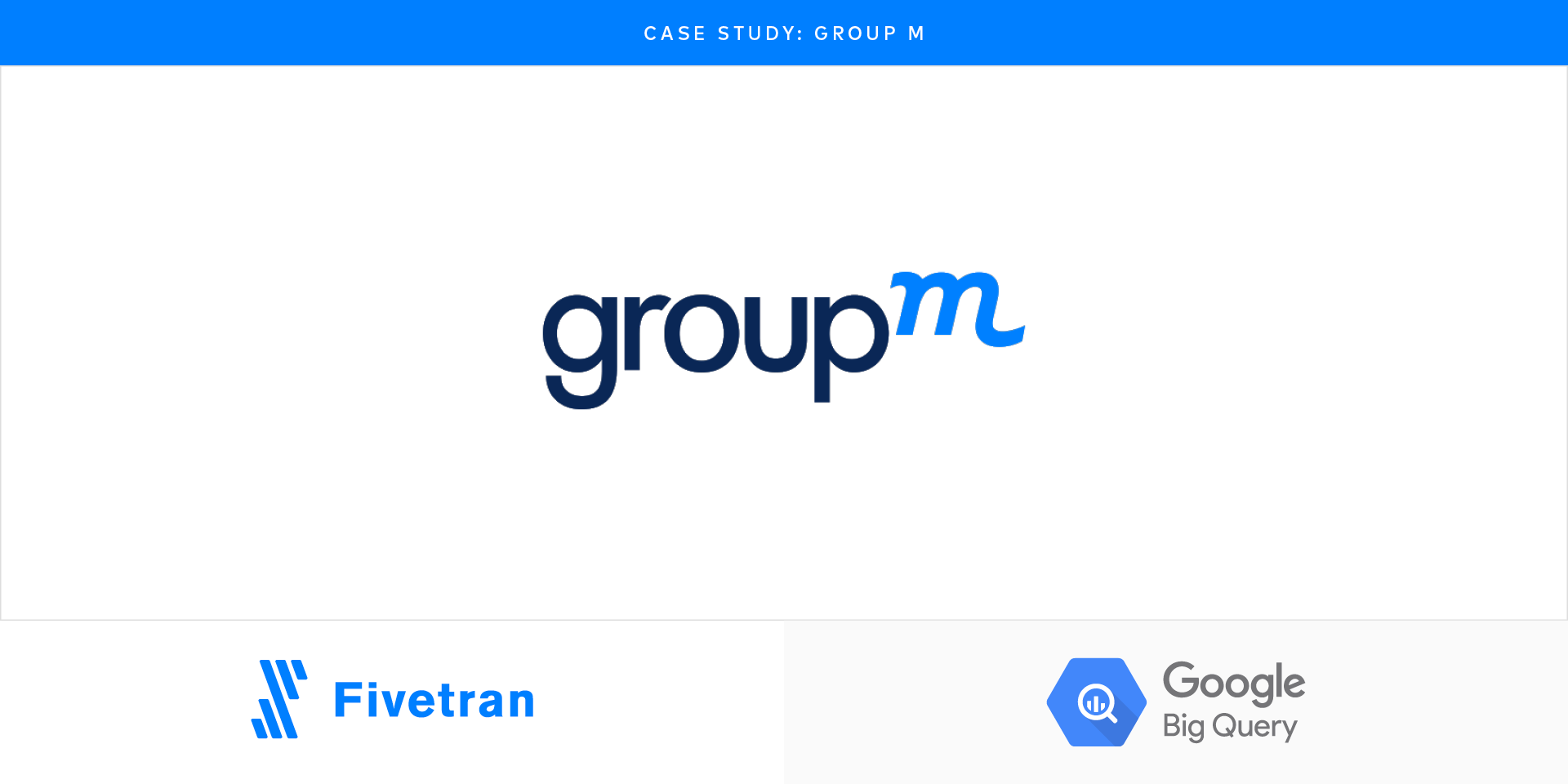 GroupM delivers vital client insights with Fivetran